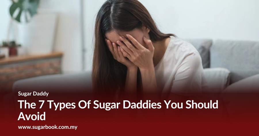 7 Sugar Daddy Types to Avoid (2025 Safety Guide)