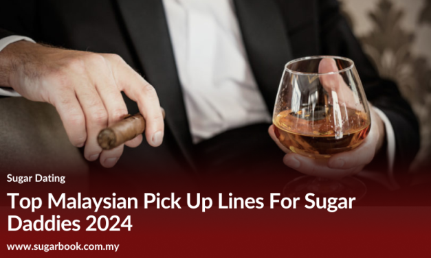 2025 Sugar Daddy Pick-Up Lines That Work in Malaysia (Try Now!)