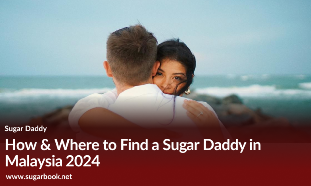 Sugar Daddy Malaysia 2025: Where & How to Find One (No Scams)