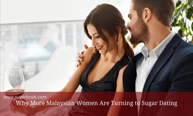 Why More Malaysian Women Are Choosing Sugar Dating in 2025