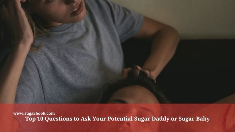 Top 10 Questions to Ask Your Sugar Daddy or Sugar Baby (2025 Malaysia Guide)