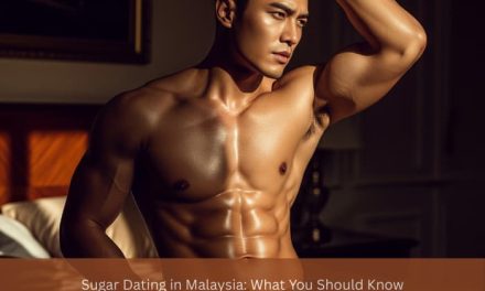 Sugar Dating in Malaysia: What You Should Know